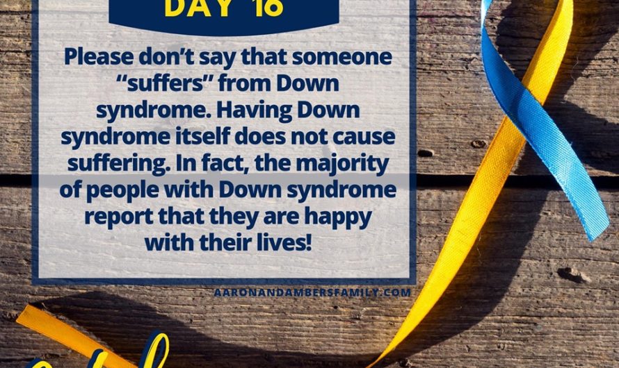 “Suffering” – Down Syndrome Awareness Month – Day 16.