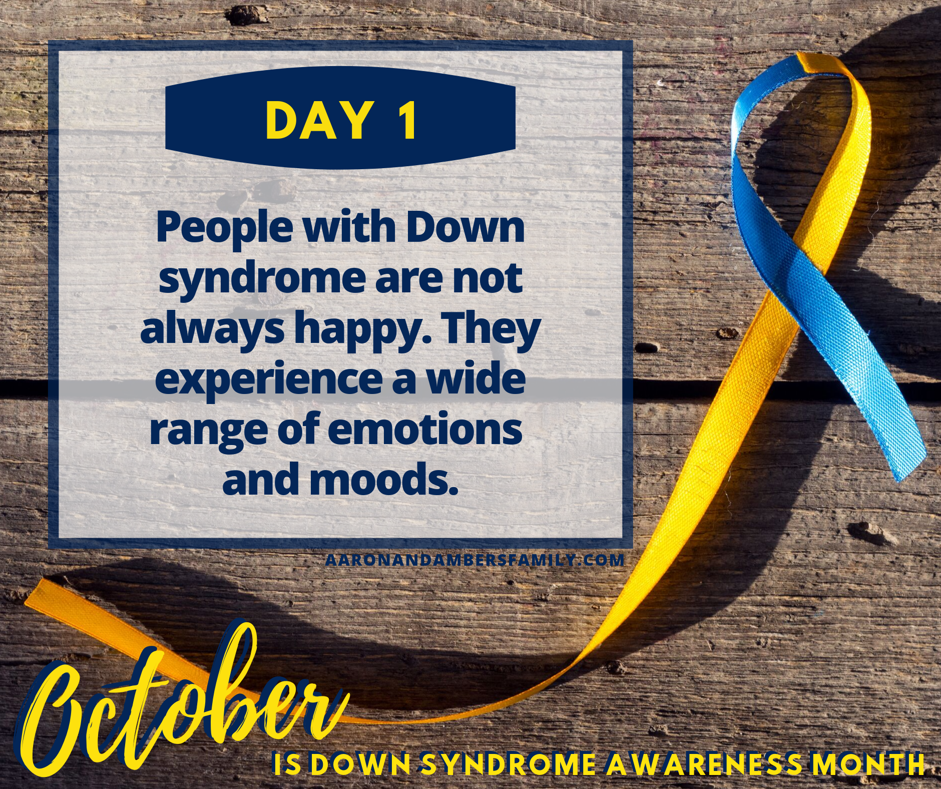 People with Down syndrome are not always happy.  They experience a wide range of emotions and moods.